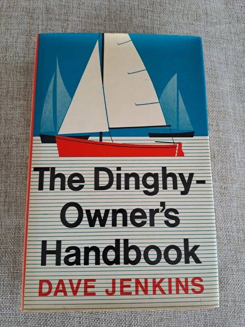 The Dinghy-Owner`s Handbook - Dave Jenkins