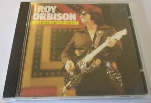 Roy Orbison A legend in my time