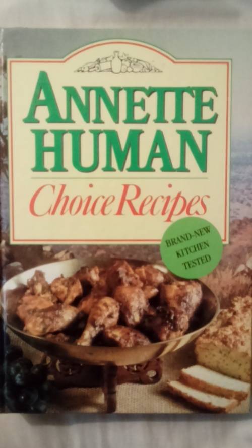 Choice Recipes  - Annette Human