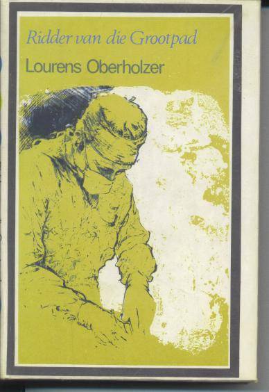 Ridder van die Grootpad deur Lourens Oberholzer