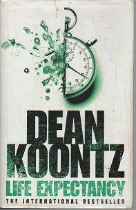 (B7) Life Expectancy by Dean Koontz (Dean R. Koontz)