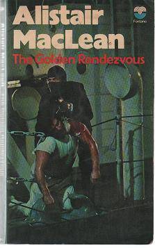 (B19pf) The Golden Rendezvous by Alistair MacLean