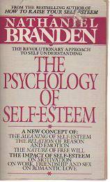 (B1ph) The Psychology of Self-Esteem by Nathaniel Branden