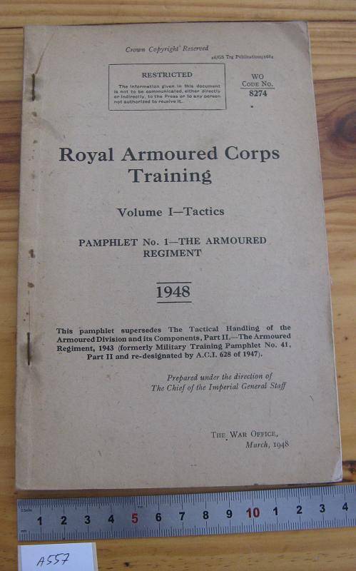 RESTRICTED. ROYAL ARMOURED CORPS TRAINING 1948. SC. 64P.