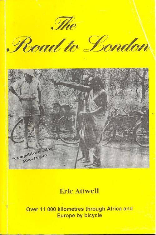 The Road to London - Over 11 000 kilometres through Africa and Europe by bicycle