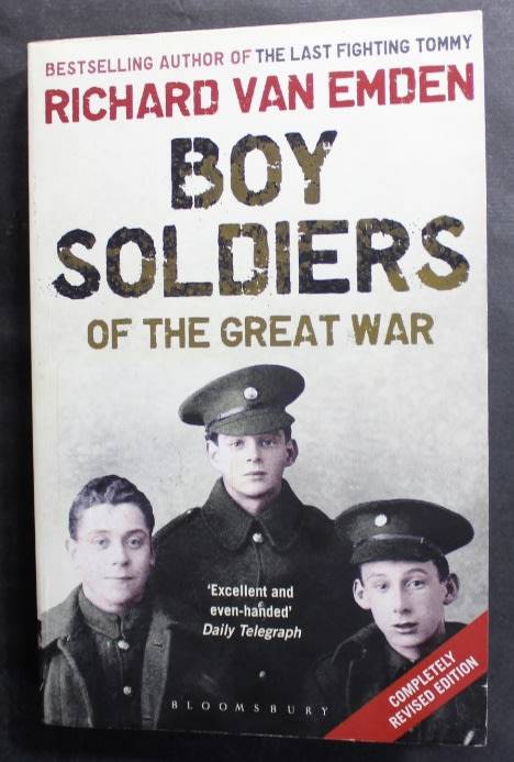 Boy Soldiers Of The Great War by Richard Van Emden, Softcover Book