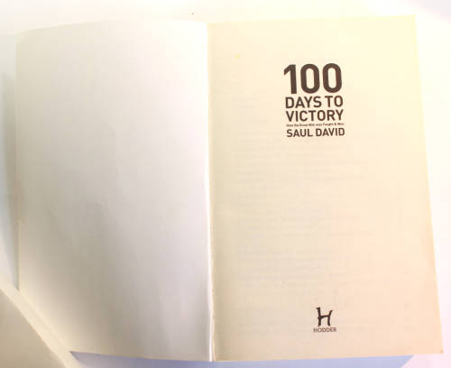 100 Days To Victory by Saul David Softcover Book
