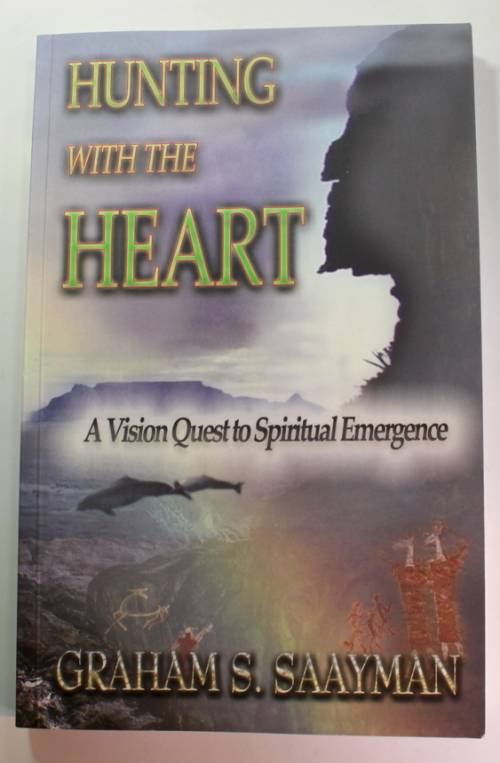 Hunting With The Heart by Graham S. Saayman Softcover Book