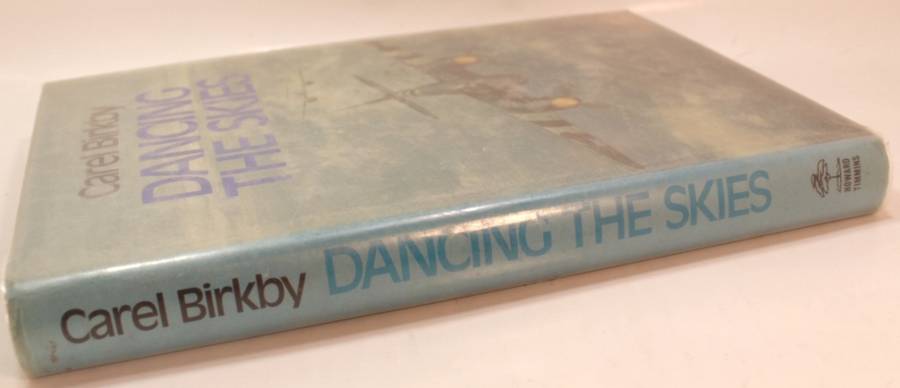 Dancing The Skies by Carel Birkby Hardcover Book