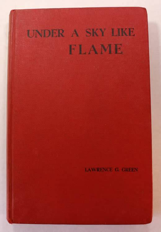 Under A Sky Like Flame by Lawrence G Green Hardcover Book