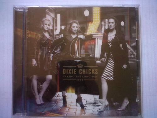DIXIE CHICKS - Taking The Long Way