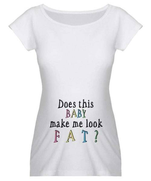 MATERNITY 'DOES THIS BABY MAKE ME LOOK FAT' T-SHIRT