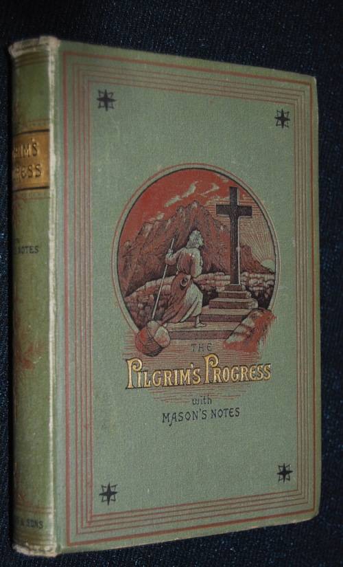 THE PILGRIM'S PROGRESS BY JOHN BUNYAN WITH MASON'S NOTES 1883