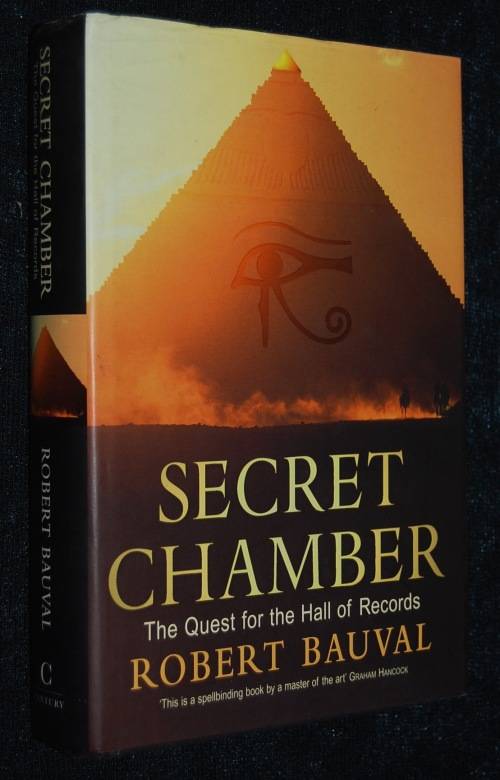 SECRET CHAMBER THE QUEST FOR THE HALL OF RECORDS BY ROBERT BAUVAL
