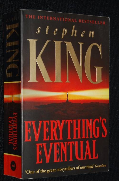EVERYTHING IS EVENTUAL BY STEPHEN KING