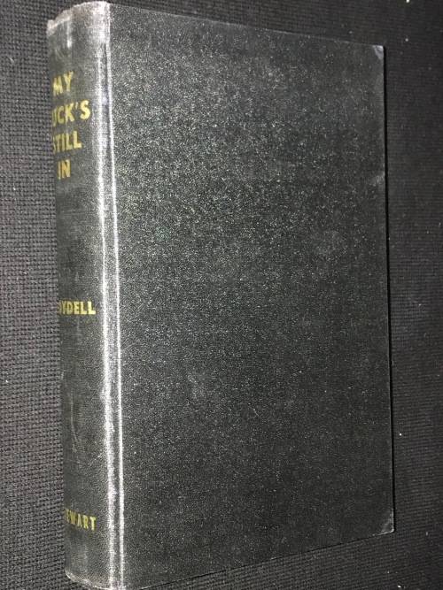 MY LUCK`S STILL IN BY THE HON. THOMAS BOYDELL