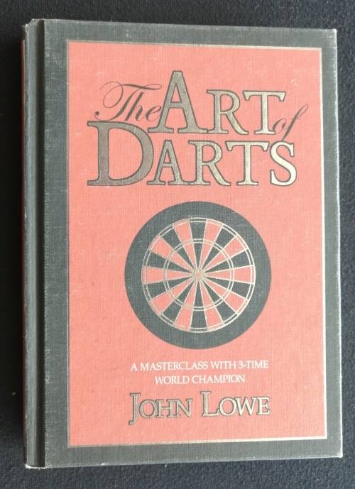 THE ART OF DARTS, A MASTERCLASS WITH 3-TIME  WORLD CHAMPION BY JOHN LOWE