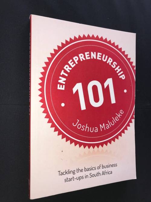 ENTRPRENEURSHIP 101 BY JOSHUA MALULEKE