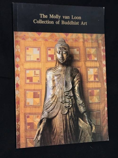 THE MOLLY VAN LOON COLLECTION OF BUDDHIST ART UNISA 1989
