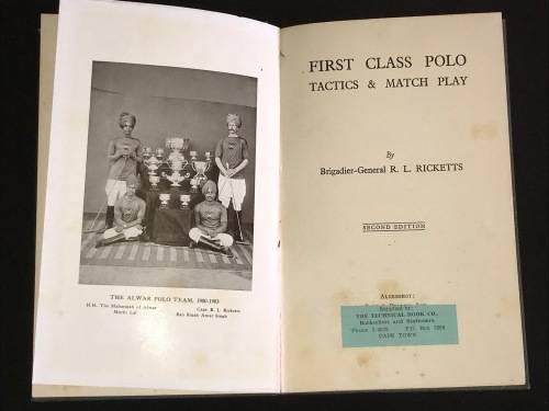 FIRST CLASS POLO TACTICS AND MATCH PLAY BY BRIGADIER-GENERAL R.L. RICKETTS