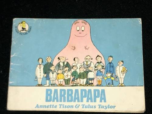 BARBAPAPA BY ANETTE TISON & TALUS TAYLOR