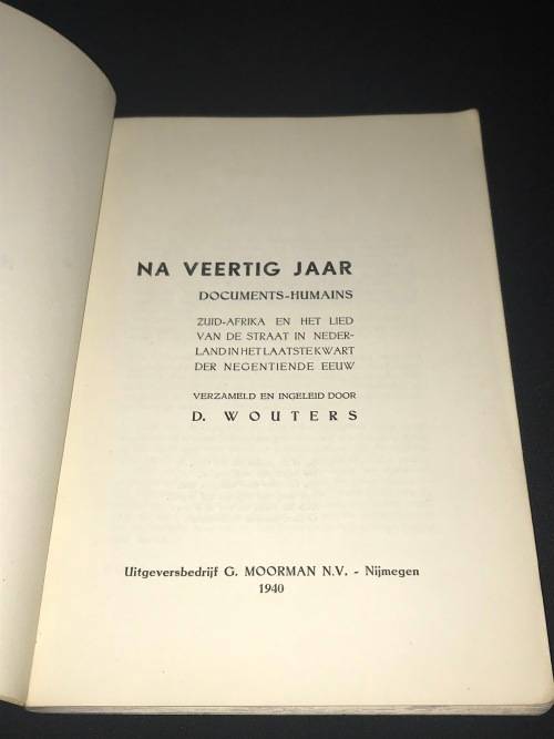 NA VEERTIG JAAR ZUID AFRIKA EN HET LIED VAN DE STRAAT IN NEDERLAND......1940 DUTCH