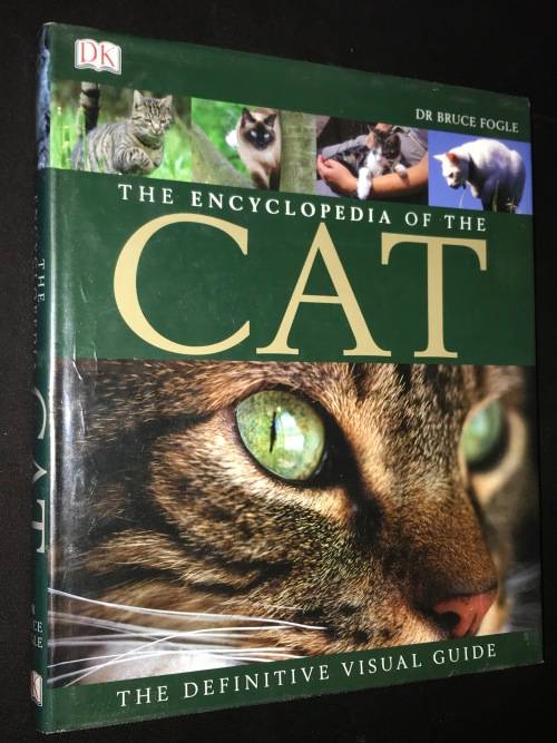 THE ENCYCLOPEDIA OF THE CAT BY DR BRUCE FOGLE DK BOOKS