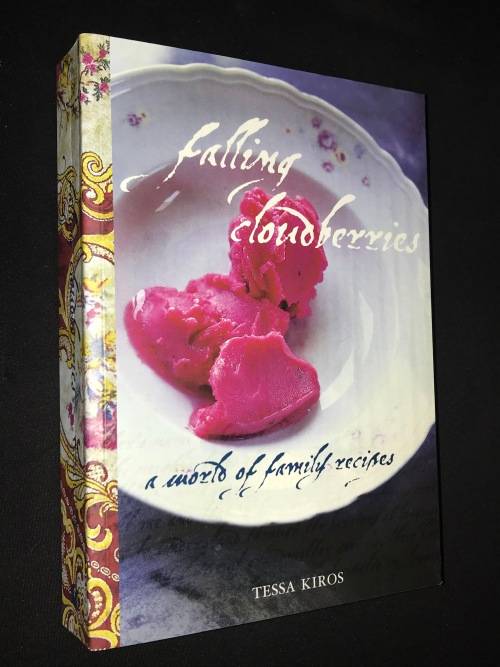 FALLING CLOUDBERRIES A WORLD OF FAMILY RECIPES BY TESSA KIROS