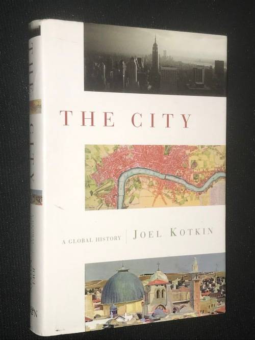THE CITY BY A GLOBAL HISTORY BY JOEL KOTKIN