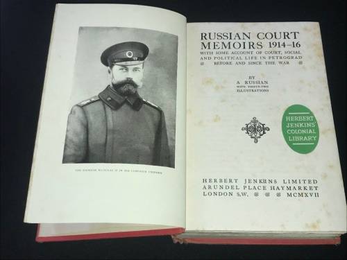 RUSSIAN COURT MEMOIRS 1914-16 WITH SOME ACCOUNT OF COURT, SOCIAL AND POLITICAL LIFE IN PETROGRAD....