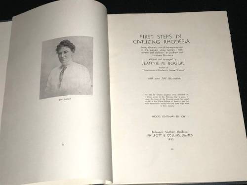 FIRST STEPS IN CIVILIZING RHODESIA BY JEANNIE M. BOGGIE 1953