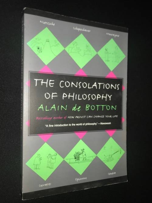 THE CONSOLATIONS OF PHILOSOPHY BY ALAIN DE BOTTON