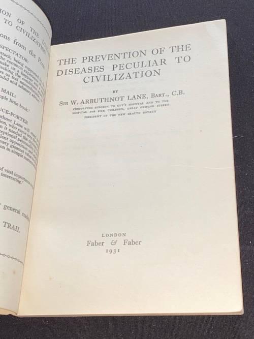 THE PREVENTION OF THE DISEASES PECULIAR TO CIVILIZATION BY SIR ARBUTHNOT LANE