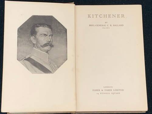 KITCHENER BY BRIG-GENERAL C.R. BALLARD