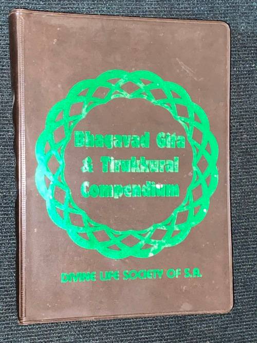 BHAGAVAD GITA & TIRUKKURAL COMPENDIUM - DIVINE LIFE SOCIETY OF S.A.