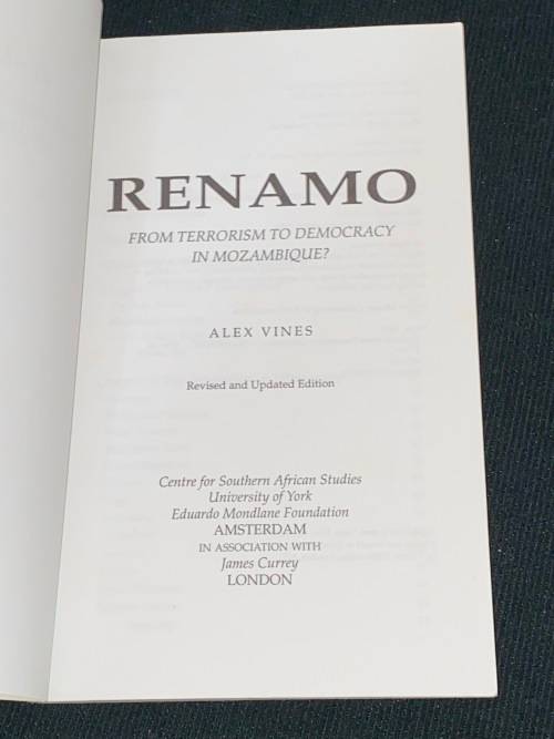 RENAMO FROM TERRORISM TO DEMOCRACY IN MOZAMBIQUE? BY ALEX VINES
