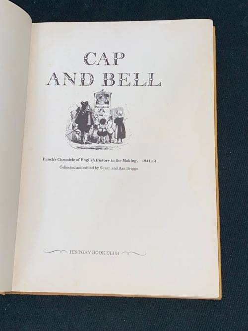 CAP AND BELL PUNCH`S CHRONICLE OF ENGLISH HISTORY IN THE MAKING 1841 - 1861