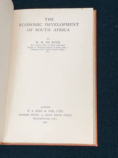 THE ECONOMIC DEVELOPMENT OF SOUTH AFRICA BY M.H. DE KOCK