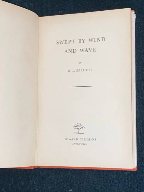 SWEPT BY WIND AND WAVE BY W.L. SPEIGHT