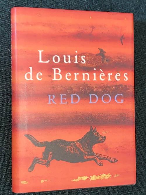 RED DOG BY LOUIS DE BERNIERES
