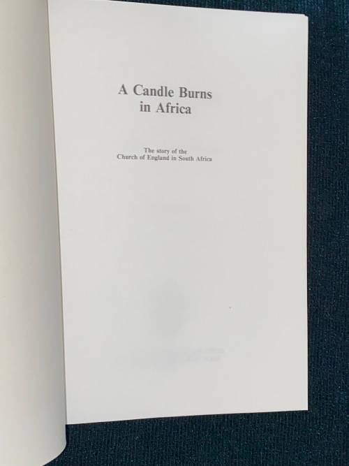 A CANDLE BURNS IN AFRICA THE STORY OF THE CHURCH OF ENGLAND IN SOUTH AFRICA
