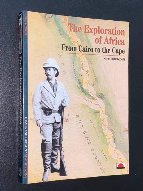 THE EXPLORATION OF AFRICA FROM CAIRO TO THE CAPE