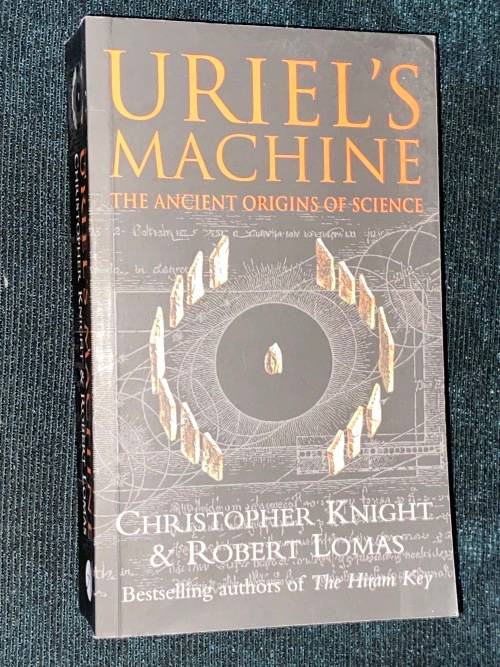 URIEL`S MACHINE THE ANCIENT ORIGINS OF SCIENCE BY CHRISTOPHER KNIGHT & ROBERT LOMAS