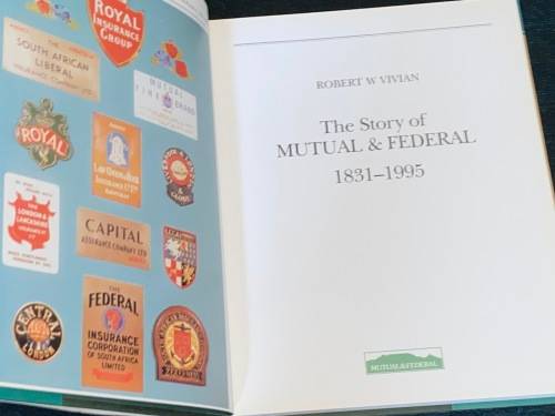 THE STORY OF MUTUAL & FEDERAL 1831 - 1995 BY ROBERT W. VIVIAN