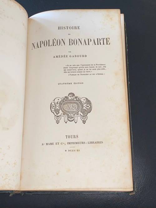 HISTOIRE DE NAPOLEON BONAPARTE PAR AMEDEE GABOURD 1851