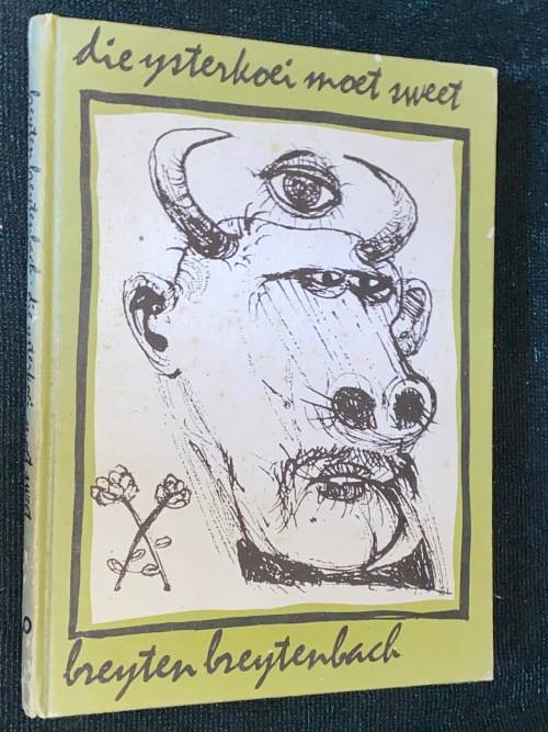DIE YSTERKOEI MOET SWEET DEUR BREYTEN BREYTENBACH