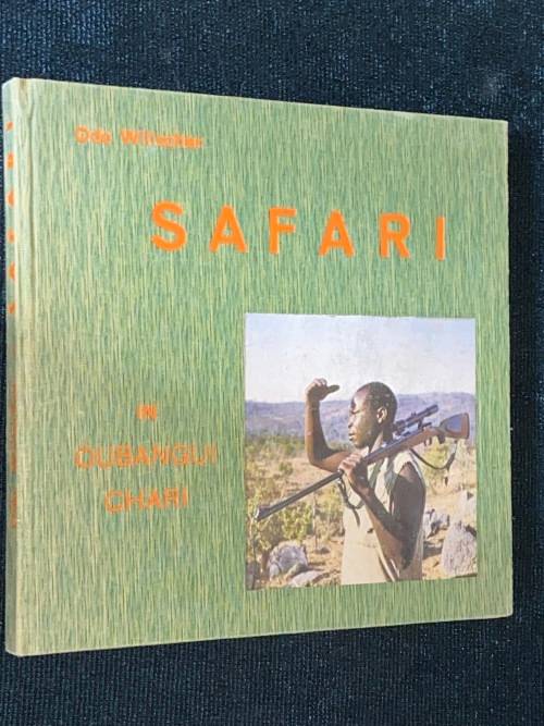 SAFARI IN OUBANGUI CHARI - ODO WILLSCHER