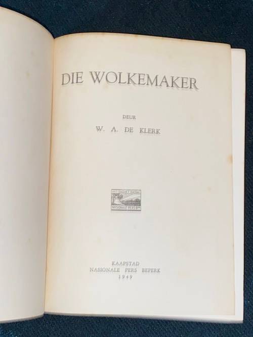 DIE WOLKEMAKER DEUR W.A. DE KLERK