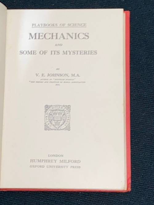 MECHANICS AND SOME OF ITS MYSTERIES PLAY BOOKS OF SCIENCE