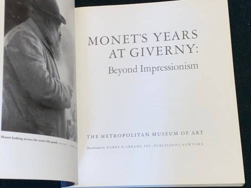MONET`S YEARS AT GIVERNY BEYOND IMPRESSIONISM